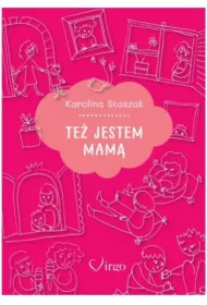 Te� jestem mam�