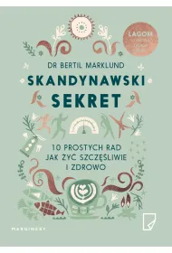 Skandynawski sekret 10 prostych rad jak �y� szcz�liwie i zdrowo