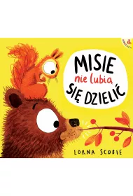 Misie nie lubi� si� dzieli�