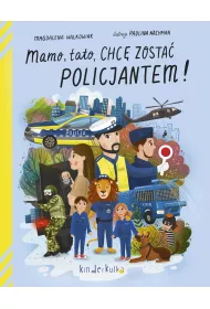 Mamo, tato, chc� zosta� policjantem!