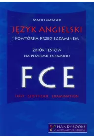 J�zyk angielski Powt�rka przed egzaminem Zbi�r test�w na poziomie egzaminu FCE