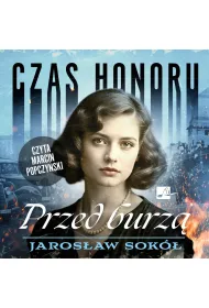 Audiobook CD MP3 Czas honoru. Przed burz�