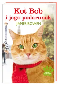 Kot Bob i jego podarunek