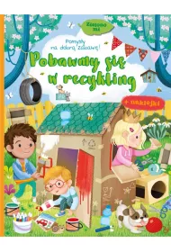 Zielono mi. Pobawny si� w recykling