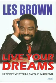 Live your dreams