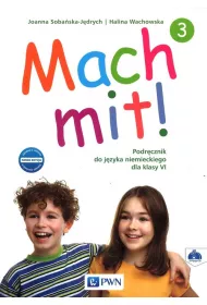 Mach mit! 3. Podr�cznik do j�zyka niemieckiego dla klasy 6