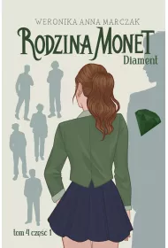 Diament. Rodzina Monet. Tom 4. Cz 1