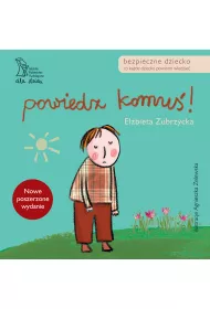 Powiedz komu�