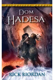 Dom Hadesa. Olimpijscy Herosi. Tom 4