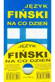 J�zyk fi�ski na co dzie�. Rozm�wki polsko-fi�skie + CD