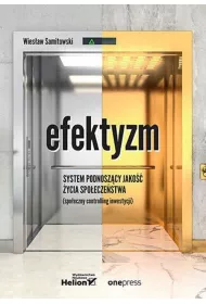 Efektyzm - system podnosz�cy jako�� �ycia spo�ecze�stwa (spo�eczny controlling inwestycji)