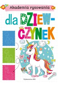Dla dziewczynek. Akademia rysowania