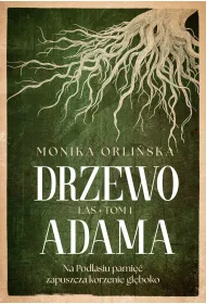 Drzewo Adama. Seria Las. Tom 1