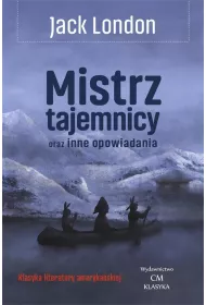 Mistrz tajemnicy oraz inne opowiadania