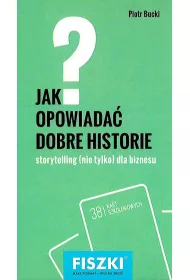 Fiszki. Jak opowiada� dobre historie?