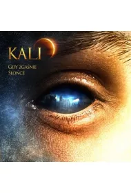 Kali: Gdy Zganie Soce CD