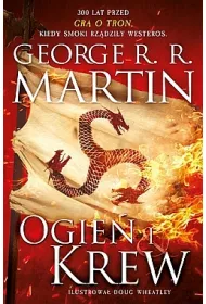 Ogie� i krew. Pie�� Lodu i Ognia. Cz�� 1