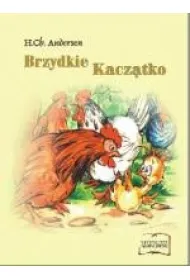 Brzydkie kacz�tko. Bajki i ba�nie w historyjkach obrazkowych