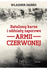 Bataliony karne i oddzia�y zaporowe Armii Czerwonej