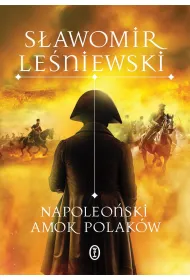 Napoleo�ski amok Polak�w