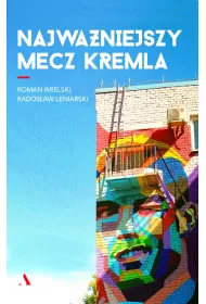 Najwa�niejszy mecz Kremla