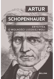 Erystyka. O wolnoci ludzkiej woli
