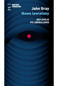 Nowe lewiatany. Refleksje po liberalizmie