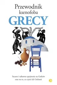 Grecy. Przewodnik ksenofoba