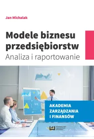 Modele biznesu przedsi�biorstw. Analiza i raportowanie