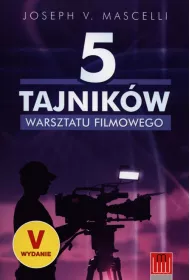 5 tajnik�w warsztatu filmowego