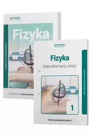 Fizyka 1. Podrcznik i maturalne karty pracy. Szkoy ponadpodstawowe. Zakres rozszerzony