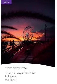 The Five People You Meet in Heaven. Book with Digital Version and audio. Level 5