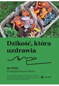 Dziko��, kt�ra uzdrawia