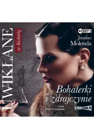 Audiobook Uwik�ane w histori� bohaterki i zdrajczynie CD