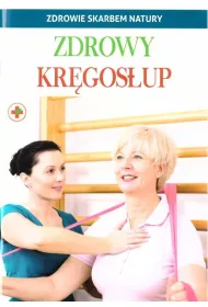 Zdrowy kr�gos�up. Zdrowie skarbem natury