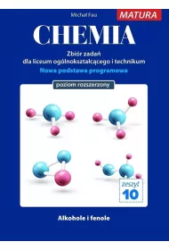 Chemia. Zbir zada dla uczniw liceum oglnoksztaccego i technikum. Matura. Zeszyt 10. Poziom rozszerzony