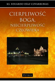 Cierpliwo�� Boga, niecierpliwo�� cz�owieka
