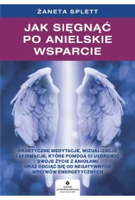 Jak si�gn�� po anielskie wsparcie?