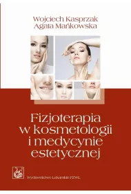 Fizjoterapia w kosmetologii i medycynie estetycznej