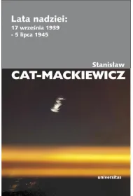 Lata nadziei 17 IX 1939 - 5 VII 1945