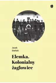 Elemka. Kolonialny aglowiec