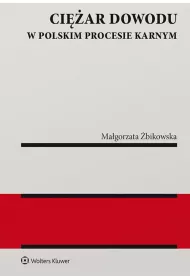 Ci�ar dowodu w polskim procesie karnym