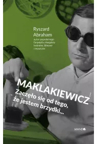 eBook Maklakiewicz. Zaczo si od tego, e jestem brzydki... epub