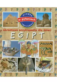 Egipt. Obrazkowa encyklopedia dla dzieci
