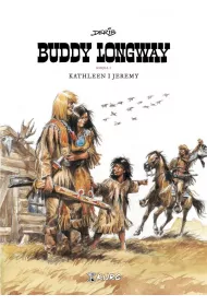 Kathleen i Jeremy. Buddy Longway. Tom 2