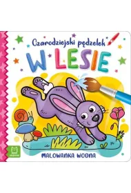Czarodziejski p�dzelek. W lesie. Malowanka wodna