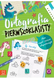 Ortografia pierwszoklasisty. Zbir regu i wicze ortograficznych