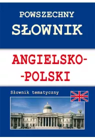 Powszechny s�ownik angielsko-polski. S�ownik tematyczny