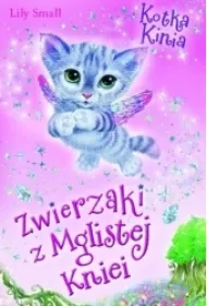 Zwierzaki z mglistej kniei. Kotka Kinia