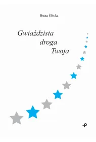 Gwia�dzista droga Twoja
